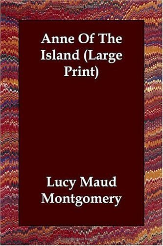 Cover Art for 9781406831757, Anne of the Island by Lucy Maud Montgomery