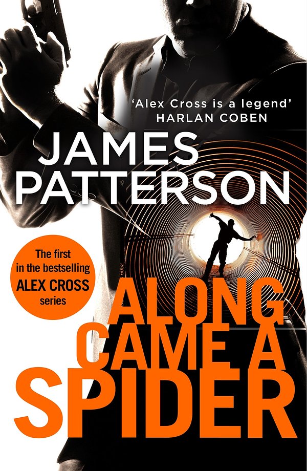 Cover Art for 9781784757403, Along Came a Spider by James Patterson