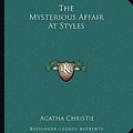 Cover Art for 9781162702933, The Mysterious Affair at Styles by Agatha Christie