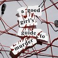 Cover Art for 9781984896360, A Good Girl's Guide to Murder by Holly Jackson