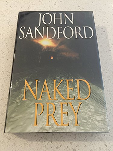 Cover Art for 9780399150432, Naked Prey by John Sandford