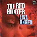 Cover Art for 9781683245018, The Red Hunter by Lisa Unger