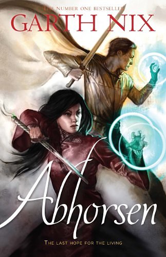 Cover Art for B003U2SKTI, Abhorsen (THE OLD KINGDOM Book 3) by Garth Nix