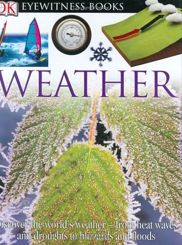 Cover Art for 9780756607371, Weather (DK Eyewitness Books) by Brian Cosgrove