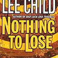 Cover Art for 9780440296973, Nothing to Lose by Lee Child