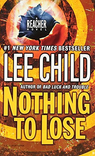 Cover Art for 9780440296973, Nothing to Lose by Lee Child