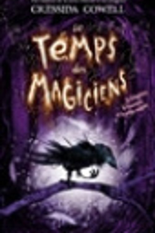Cover Art for 9782016259511, Le Temps Des Magiciens - Tome 1 - Le Magicien, La Guerriere Et La Petite Cuillere by Cressida Cowell