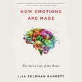 Cover Art for B01N81D5HD, How Emotions Are Made: The Secret Life of the Brain by Lisa Feldman Barrett