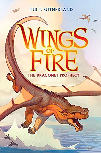 Cover Art for B01B7FMLYY, The Dragonet Prophecy (Wings of Fire Book 1) by Tui T. Sutherland