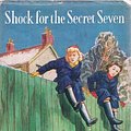 Cover Art for 9780340038307, Shock for the Secret Seven by Enid Blyton