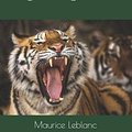 Cover Art for 9781070630458, The Teeth of the Tiger by Maurice LeBlanc