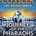 Cover Art for 9780241386880, Journey of the Pharaohs: Numa File #17 by Clive Cussler, Graham Brown