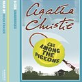 Cover Art for 9780007164936, Cat Among the Pigeons: Complete & Unabridged by Agatha Christie