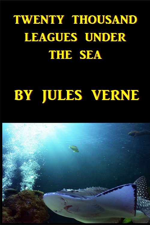 Cover Art for 1230001776119, Twenty Thousand Leagues Under The Sea by Jules Verne