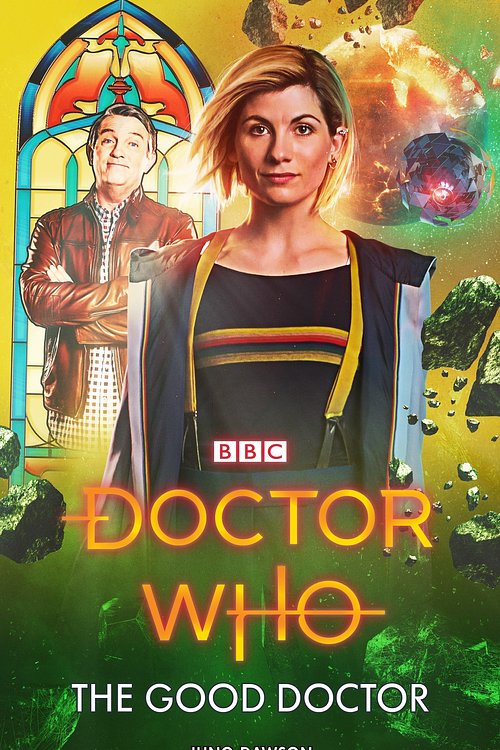 Cover Art for 9781785945090, Doctor Who: The Good Doctor by Juno Dawson