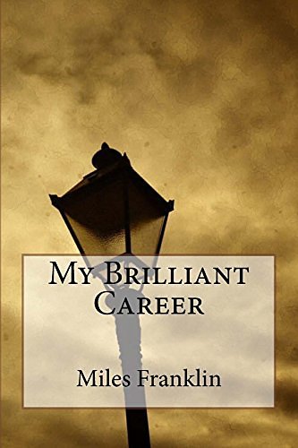 Cover Art for 9781981632374, My Brilliant Career by Miles Franklin