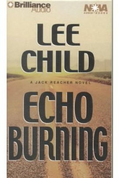 Cover Art for 9781587883712, Echo Burning (Jack Reacher, No. 5) by Lee Child
