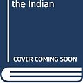 Cover Art for 9780606036443, The Return of the Indian by Lynne Reid Banks