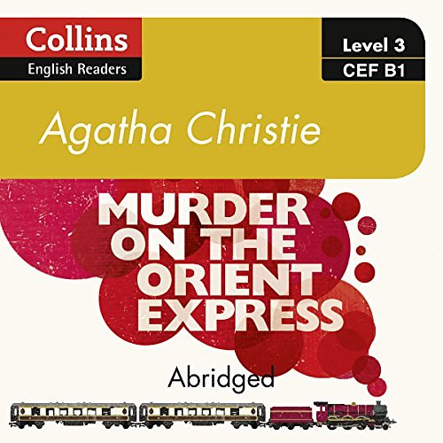 Cover Art for B075TK25Q4, Murder on the Orient Express: B1 Collins Agatha Christie ELT Readers by Agatha Christie