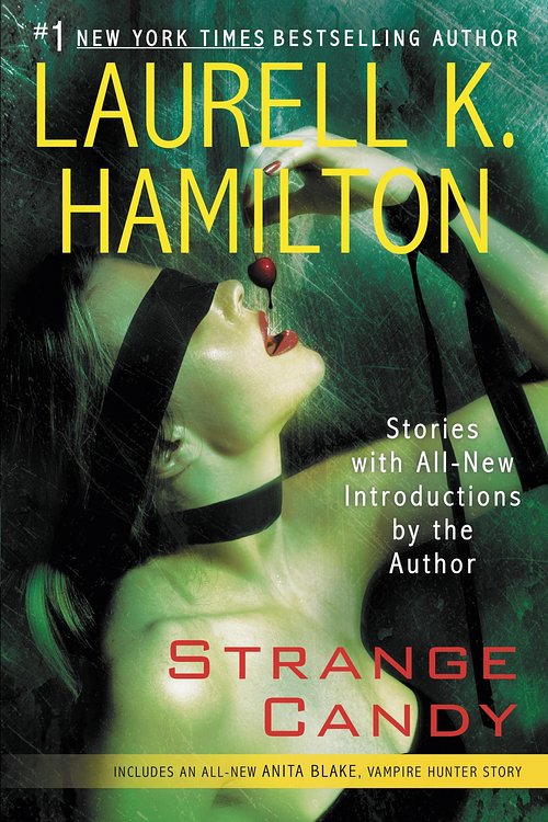 Cover Art for 9780425215210, Strange Candy by Laurell K. Hamilton