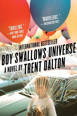 Cover Art for 9780062898111, Boy Swallows Universe by Trent Dalton