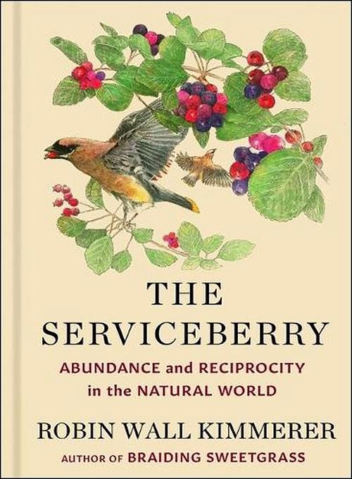 Cover Art for 9781668072240, The Serviceberry: Abundance and Reciprocity in the Natural World by Kimmerer, Robin Wall