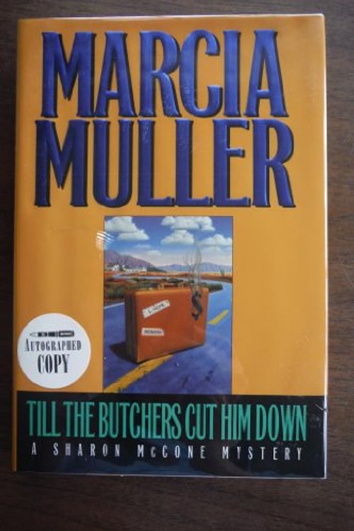 Cover Art for 9780892964550, Till the Butchers Cut Him Down by Marcia Muller