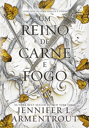 Cover Art for 9786559810178, Um Reino de Carne e fogo (Vol. 2 Sangue e Cinzas) by Jennifer L. Armentrout