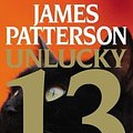 Cover Art for B00UMYS3MG, [ UNLUCKY 13 By Patterson, James ( Author ) Hardcover May-05-2014 by James Patterson