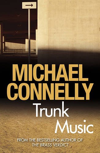 Cover Art for 9780752809038, Trunk Music by Michael Connelly