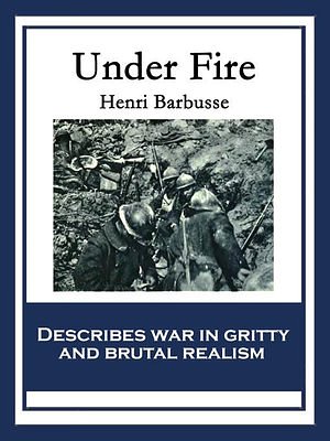 Cover Art for 9781633843950, Under Fire by Henri Barbusse