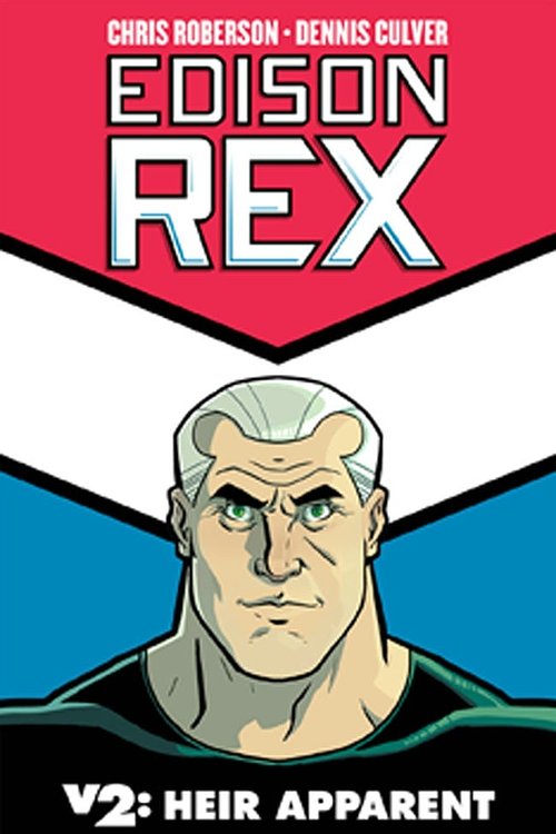 Cover Art for 9781613779163, Edison Rex: Aeir Apparent Volume 2 by Chris Roberson