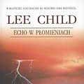 Cover Art for 9788373595187, Echo w plomieniach by Lee Child