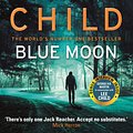 Cover Art for 9781787630277, Blue Moon by Lee Child