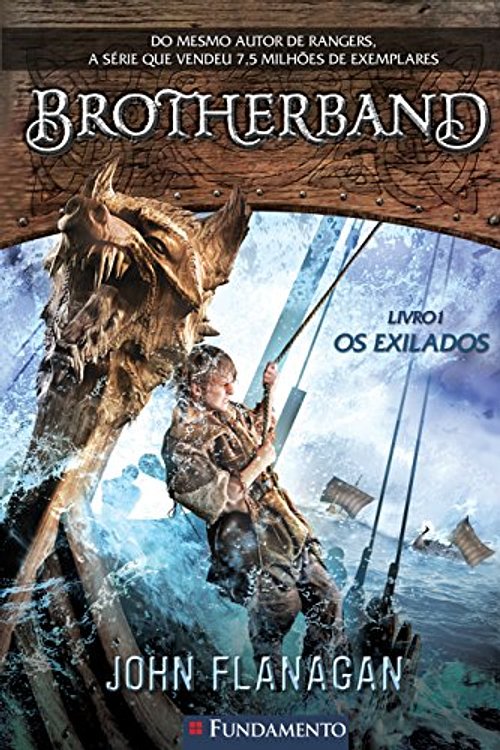 Cover Art for 9788539509812, Brotherband. Os Exilados (Em Portuguese do Brasil) by John Flanagan