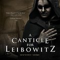 Cover Art for 9781455120239, A Canticle for Leibowitz by Walter M. Miller, Jr.