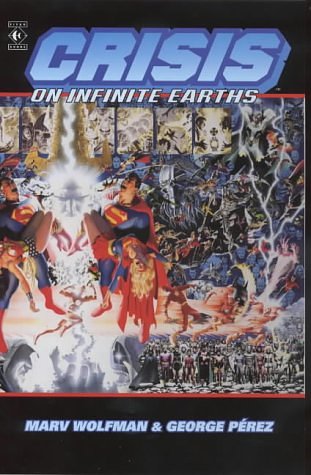 Cover Art for 9781840232677, Crisis on Infinite Earths by Marv Wolfman, George Perez