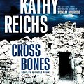 Cover Art for 9780743544368, Cross Bones by Kathy Reichs