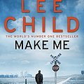 Cover Art for B00QDGVGF8, Make Me by Lee Child