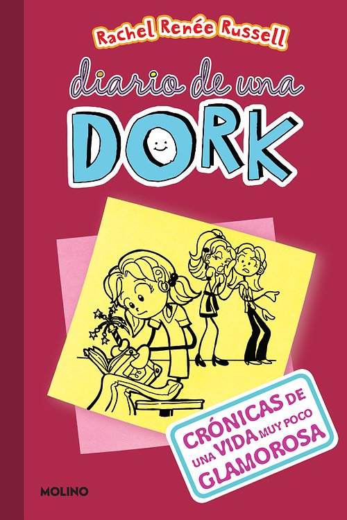 Cover Art for 9781644735220, Crónicas de una vida muy poco glamorosa / Dork Diaries: Tales from a Not-So- Fabulous Life by Russell, Rachel Renée