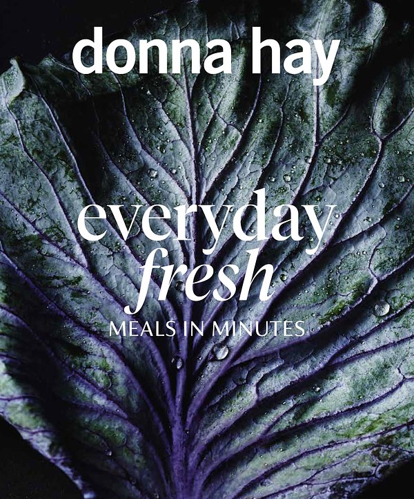 Cover Art for 9781460758120, Everyday Fresh: Meals in Minutes by Donna Hay