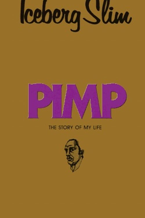 Cover Art for 9780870678509, Pimp: The Story of My Life by Iceberg Slim