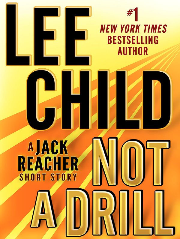 Cover Art for 9780804178839, Not a Drill by Lee Child