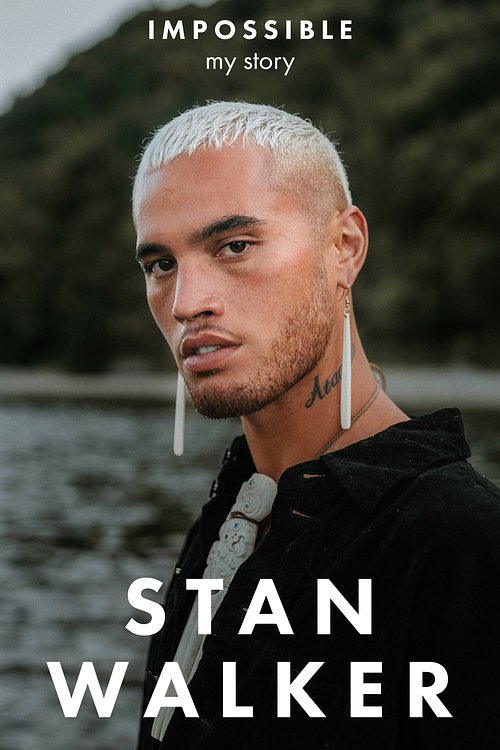 Cover Art for 9781775491781, Impossible: My Story by Stan Walker