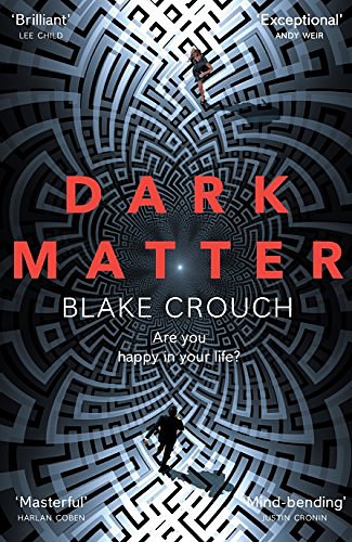 Cover Art for 9781509853786, Dark Matter by Blake Crouch