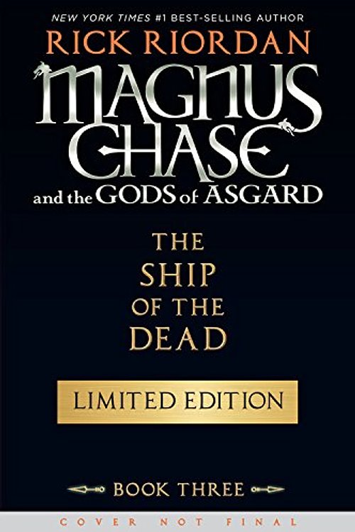 Cover Art for 9781368021517, The Ship of the Dead (Magnus Chase and the Gods of Asgard, Book 3) by Rick Riordan
