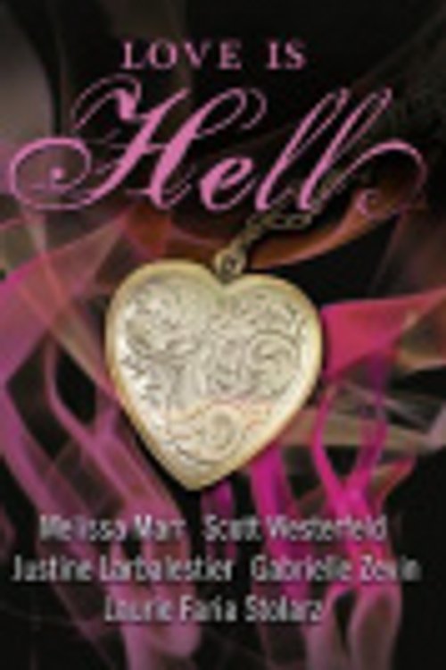 Cover Art for 9780007360383, Love is Hell by Melissa Marr