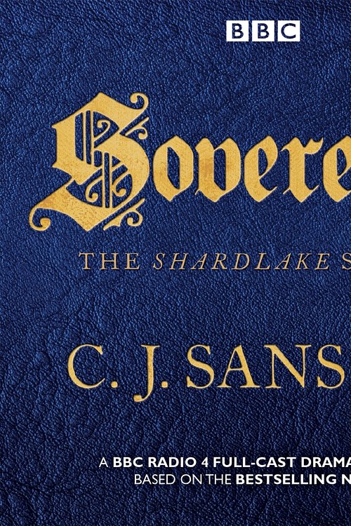 Cover Art for 9781785294082, Shardlake: Sovereign by C. J. Sansom