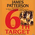 Cover Art for 9781594838965, The 6th Target by James Patterson, Maxine Paetro