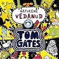 Cover Art for 9789949583508, Tom Gates: natukene vedanud by Pichon Liz